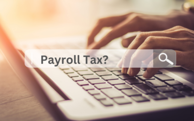 How To Handle Your  Company’s Payroll Taxes